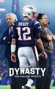 The Dynasty: New England Patriots movie