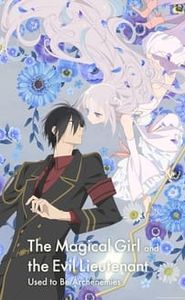 The Magical Girl and The Evil Lieutenant Used to Be Archenemies The Magical Girl and The Evil Lieutenant Used to Be Archenemies-hd