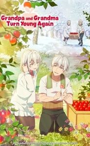 Grandpa and Grandma Turn Young Again movie