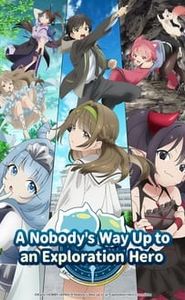 A Nobody's Way Up to an Exploration Hero movie