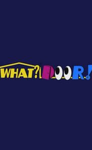 WHAT? DOOR! movie