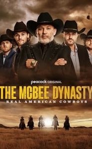 The McBee Dynasty: Real American Cowboys movie