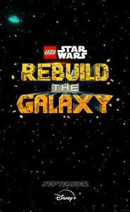LEGO Star Wars : Reconstruire la Galaxie movie