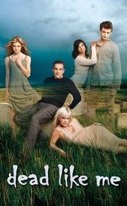 Dead Like Me movie