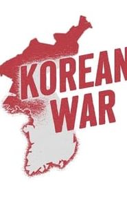 The Korean War by Indy Neidell movie