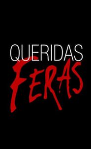 Queridas Feras movie