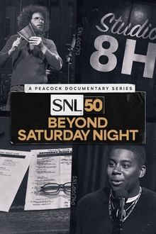 SNL50: Beyond Saturday Night movie