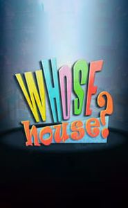 Whose House? movie