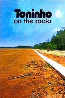 Toninho on the Rocks movie