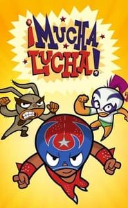 Mucha Lucha movie