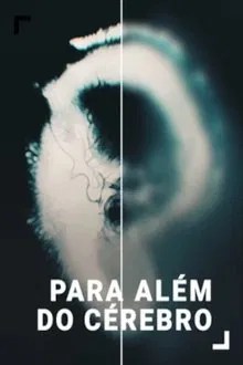 Para Além do Cérebro movie