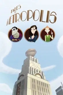 Tales of Metropolis streaming vf