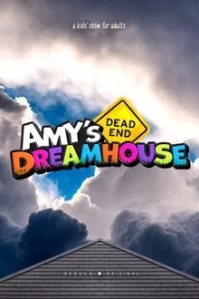 Amy's Dead-End Dreamhouse movie