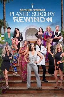 Botched Presents: Plastic Surgery Rewind movie