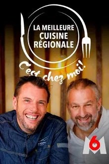 La meilleure cuisine régionale, c'est chez moi ! movie