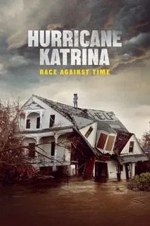 Hurricane Katrina: Race Against Time movie