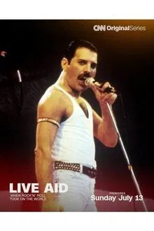 Live Aid: When Rock ‘n’ Roll Took On the World movie