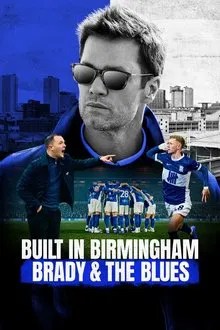 Built in Birmingham: Brady & the Blues movie