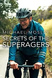 Michael Mosley: Secrets of the Superagers movie