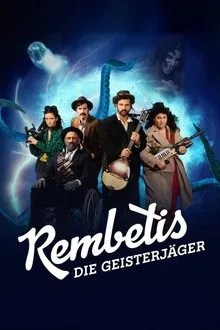 Rembetis – Die Geisterjäger movie