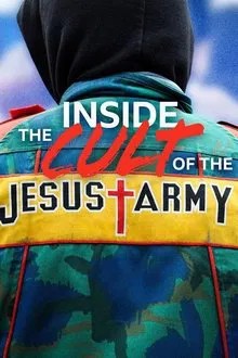 Inside the Cult of the Jesus Army movie