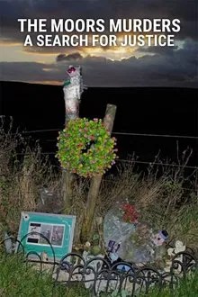 The Moors Murders: A Search for Justice movie