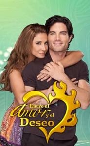 Entre el Amor y el Deseo movie