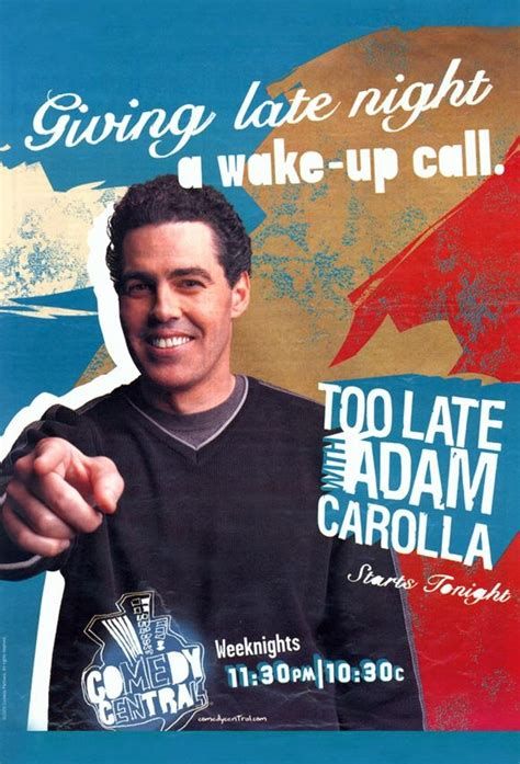 Too Late with Adam Carolla movie