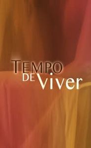 Tempo de Viver movie