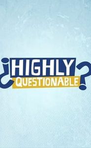 Highly Questionable movie