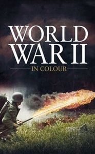 La 2ème Guerre mondiale en couleur movie