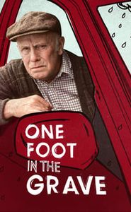One Foot In the Grave movie