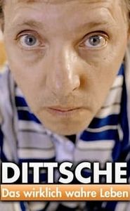 Dittsche - Das wirklich wahre Leben movie
