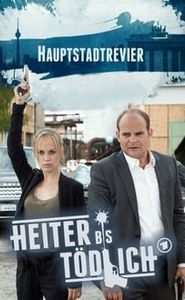 Heiter bis tödlich - Hauptstadtrevier movie