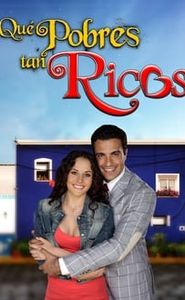Qué pobres tan ricos movie