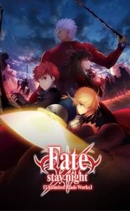 Fate Stay Night : Unlimited Blade Works movie
