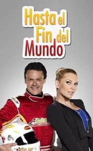 Hasta el fin del mundo movie