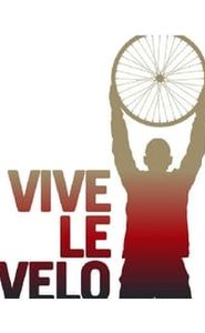 Vive Le Velo movie