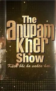 The Anupam Kher Show movie