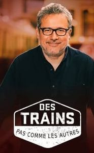 Des trains pas comme les autres movie