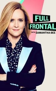 Full Frontal with Samantha Bee movie