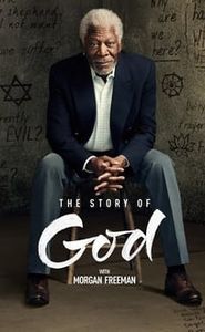 The Story of God avec Morgan Freeman movie