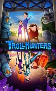 Chasseurs de Trolls : Les Contes d'Arcadia movie