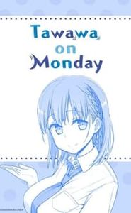 Getsuyoubi no Tawawa movie