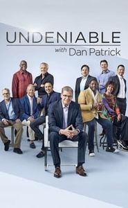 Undeniable with Dan Patrick movie