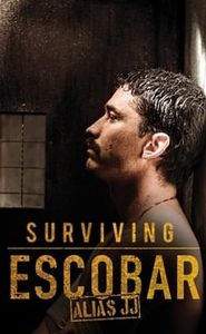 Surviving Escobar: Alias JJ movie