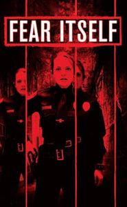 Fear Itself : Les Maîtres De La Peur movie
