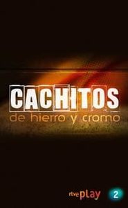 Cachitos de hierro y cromo movie