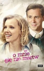 O mnie się nie martw movie