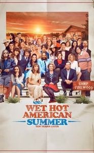 Wet Hot American Summer : 10 Years Later movie